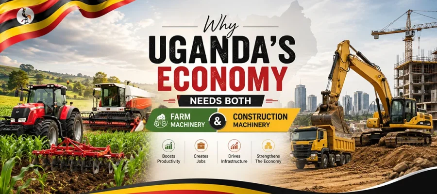 Why Uganda's Economy Needs Both Farm and Construction Machinery